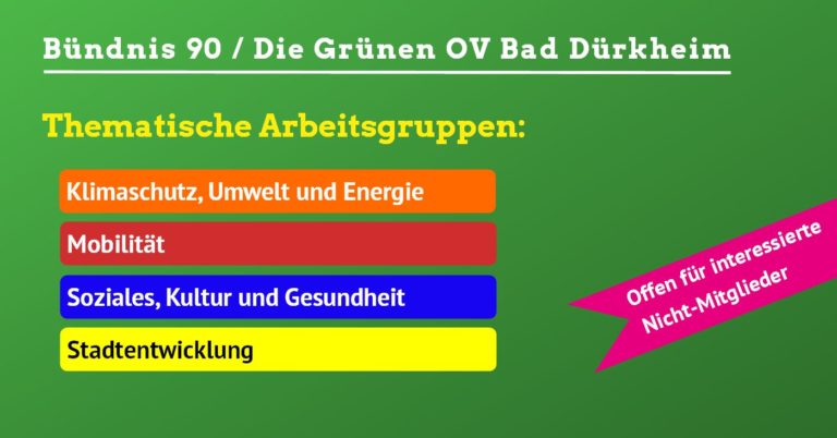 GRÜNE Arbeitsgruppen – Offen auch für Nicht-Mitglieder